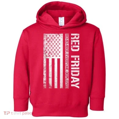 Remember Everyone Deployed Red Friday Zip Hoodie Toddler Hoodie