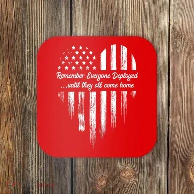 Remember Everyone Deployed Red Friday Coaster