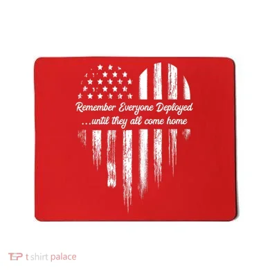 Remember Everyone Deployed Red Friday Mousepad