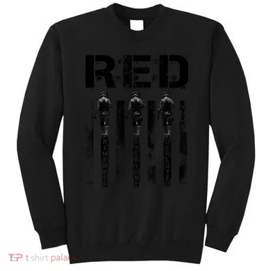Remember Everyone Deployed RED Friday Sweatshirt