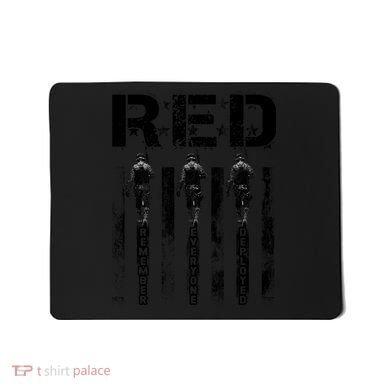 Remember Everyone Deployed RED Friday Mousepad