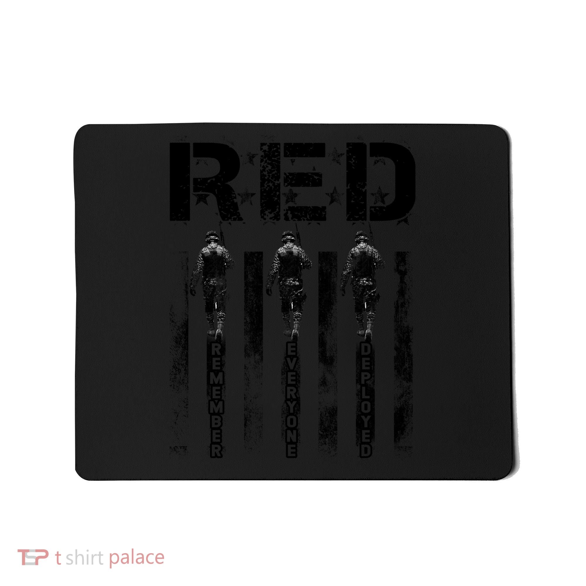 Remember Everyone Deployed RED Friday Mousepad