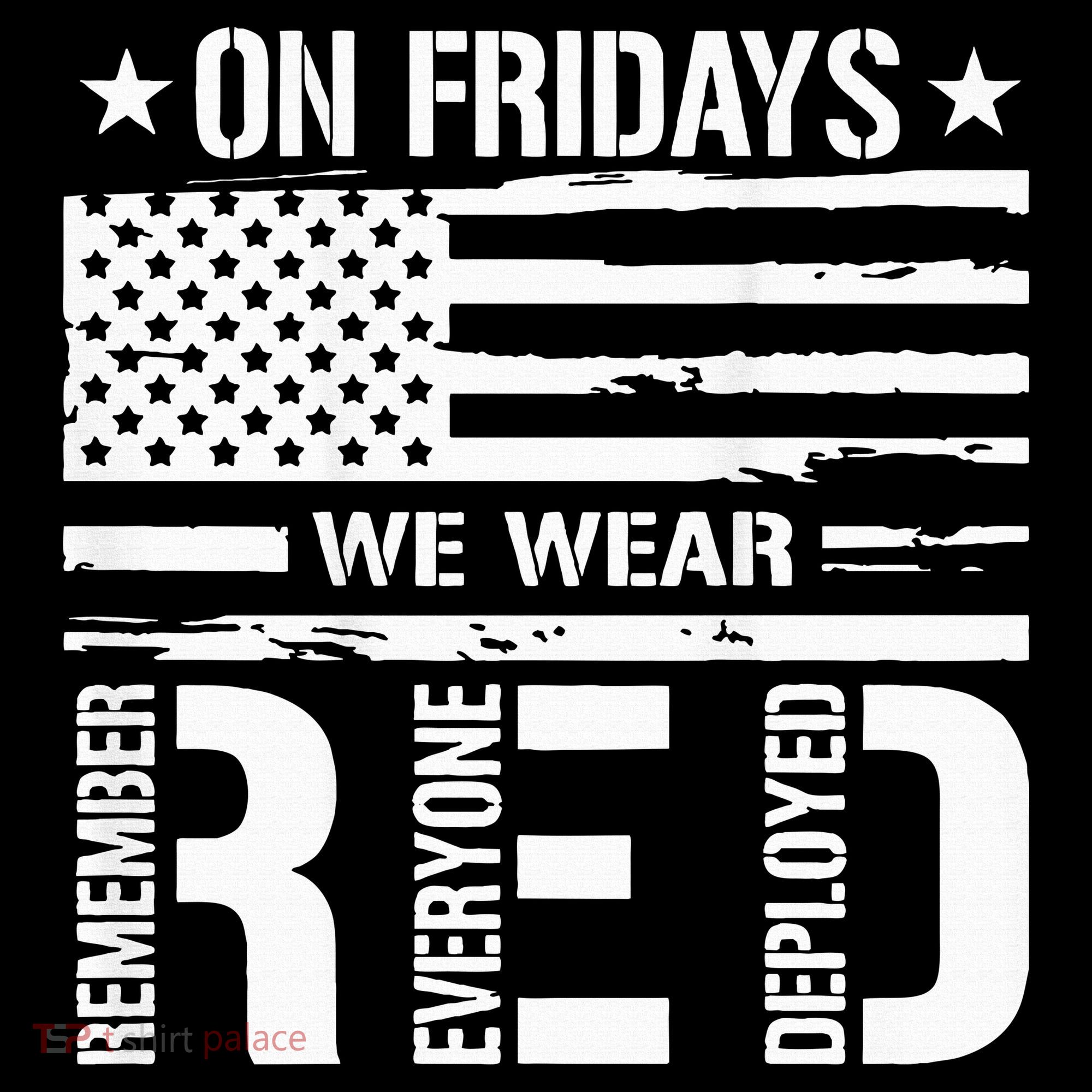 Remember Everyone Deployed On Friday We Wear Red (On Back) Backpack