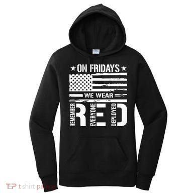 Remember Everyone Deployed On Friday We Wear Red (On Back) Women's Hoodie
