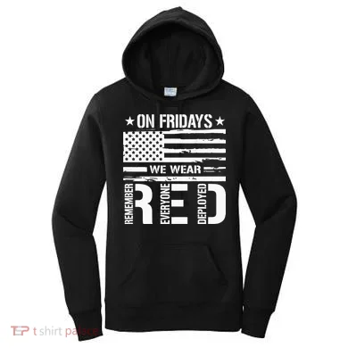 Remember Everyone Deployed On Friday We Wear Red (On Back) Women's Hoodie