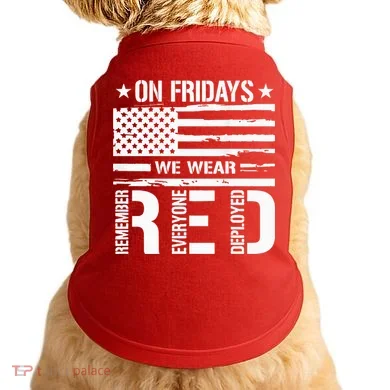 Remember Everyone Deployed On Friday We Wear Red (On Back) Doggie Tank