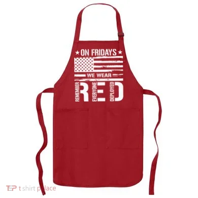 Remember Everyone Deployed On Friday We Wear Red (On Back) Apron