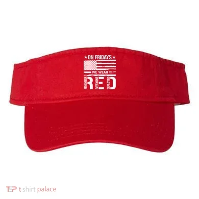 Remember Everyone Deployed On Friday We Wear Red (On Back) Visor