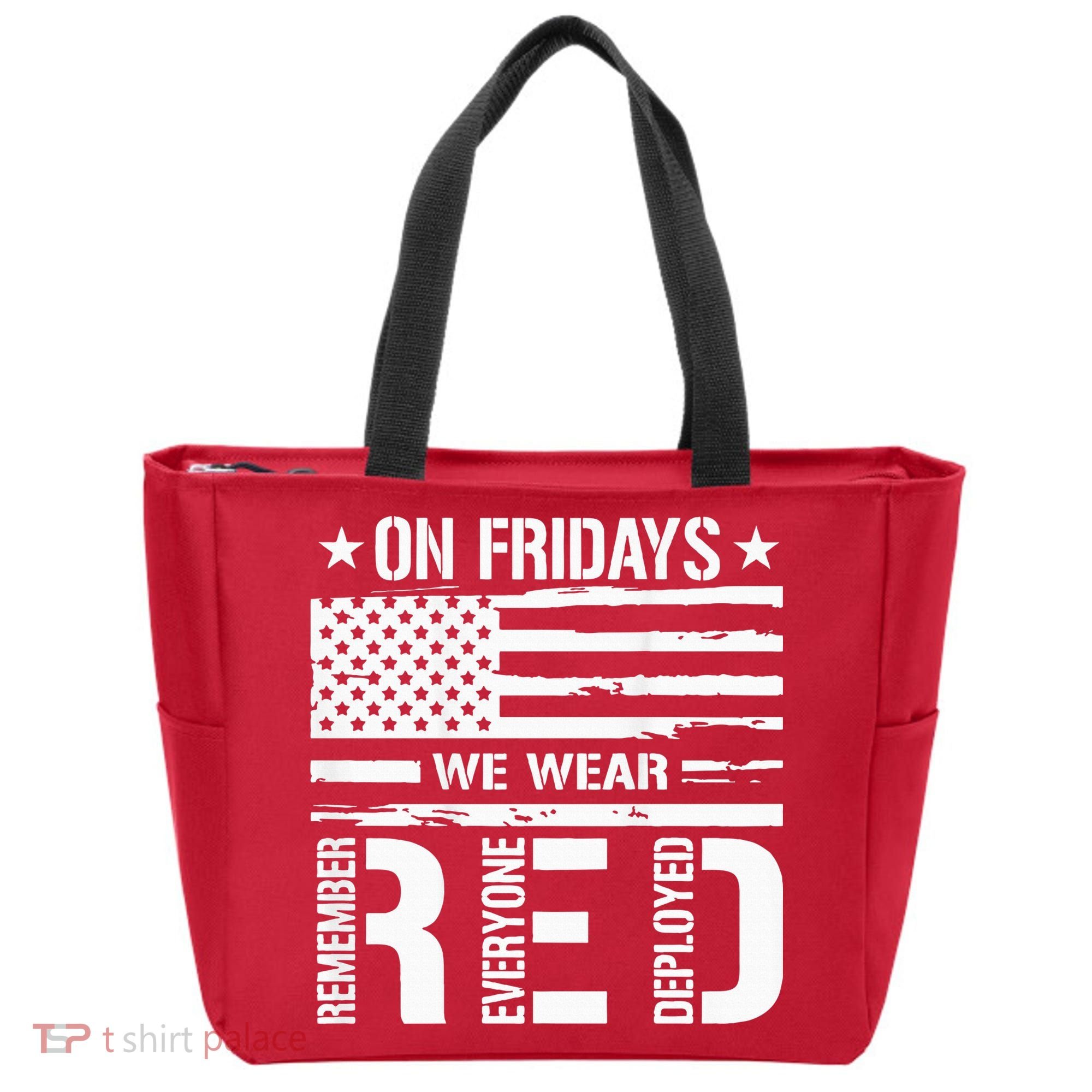 Remember Everyone Deployed On Friday We Wear Red (On Back) Tote Bag