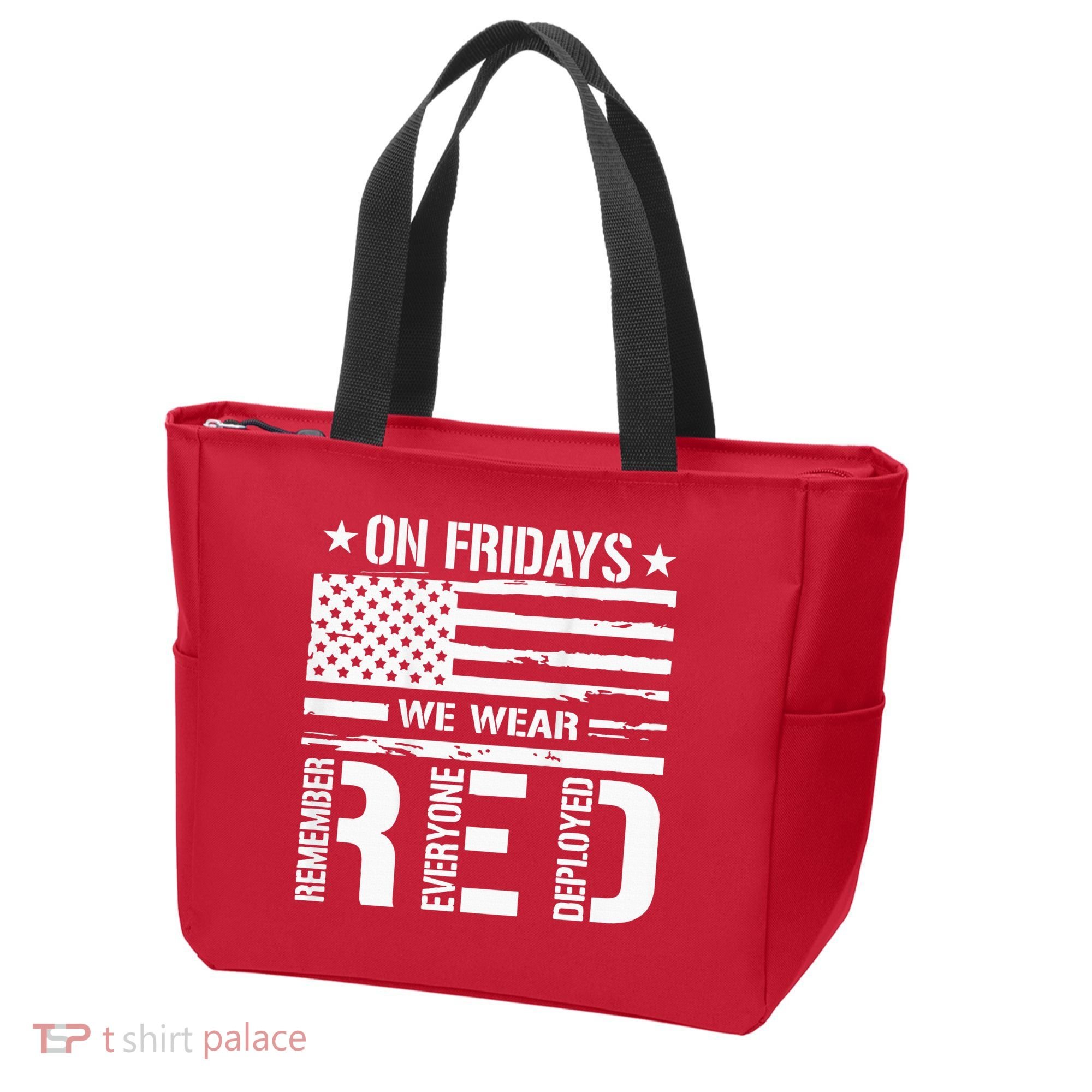 Remember Everyone Deployed On Friday We Wear Red (On Back) Tote Bag