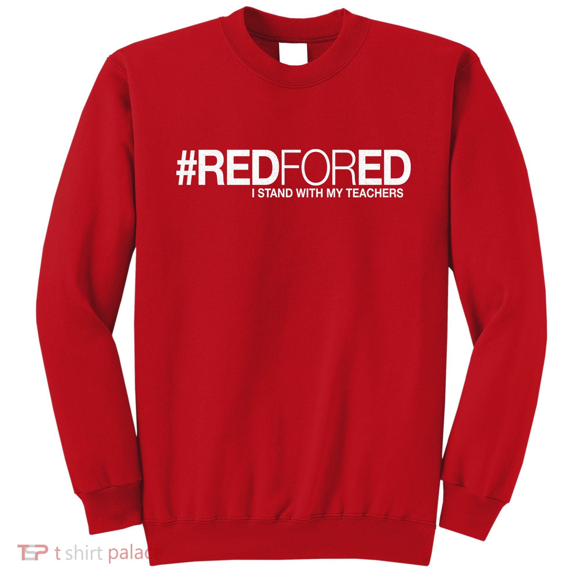 #RedForEd I Stand With My Teachers Red For Ed Sweatshirt