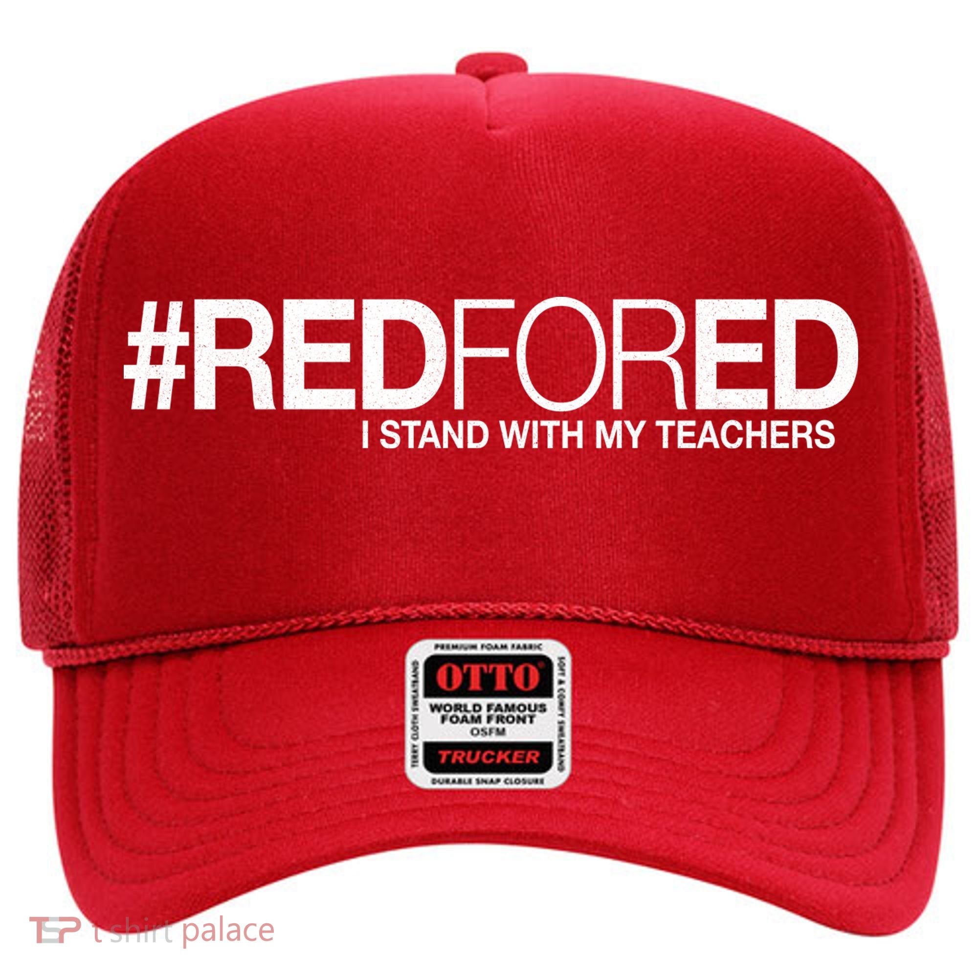 #RedForEd I Stand With My Teachers Red For Ed Hat