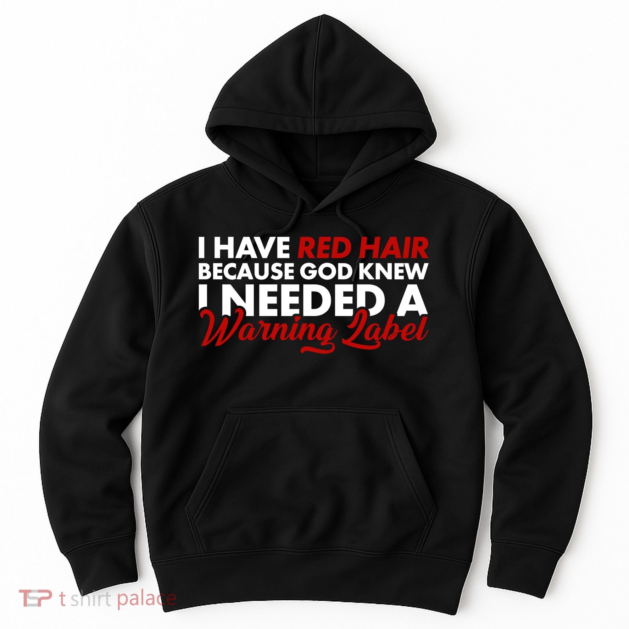  Redhead God Gave Me A Warning Label Hoodie