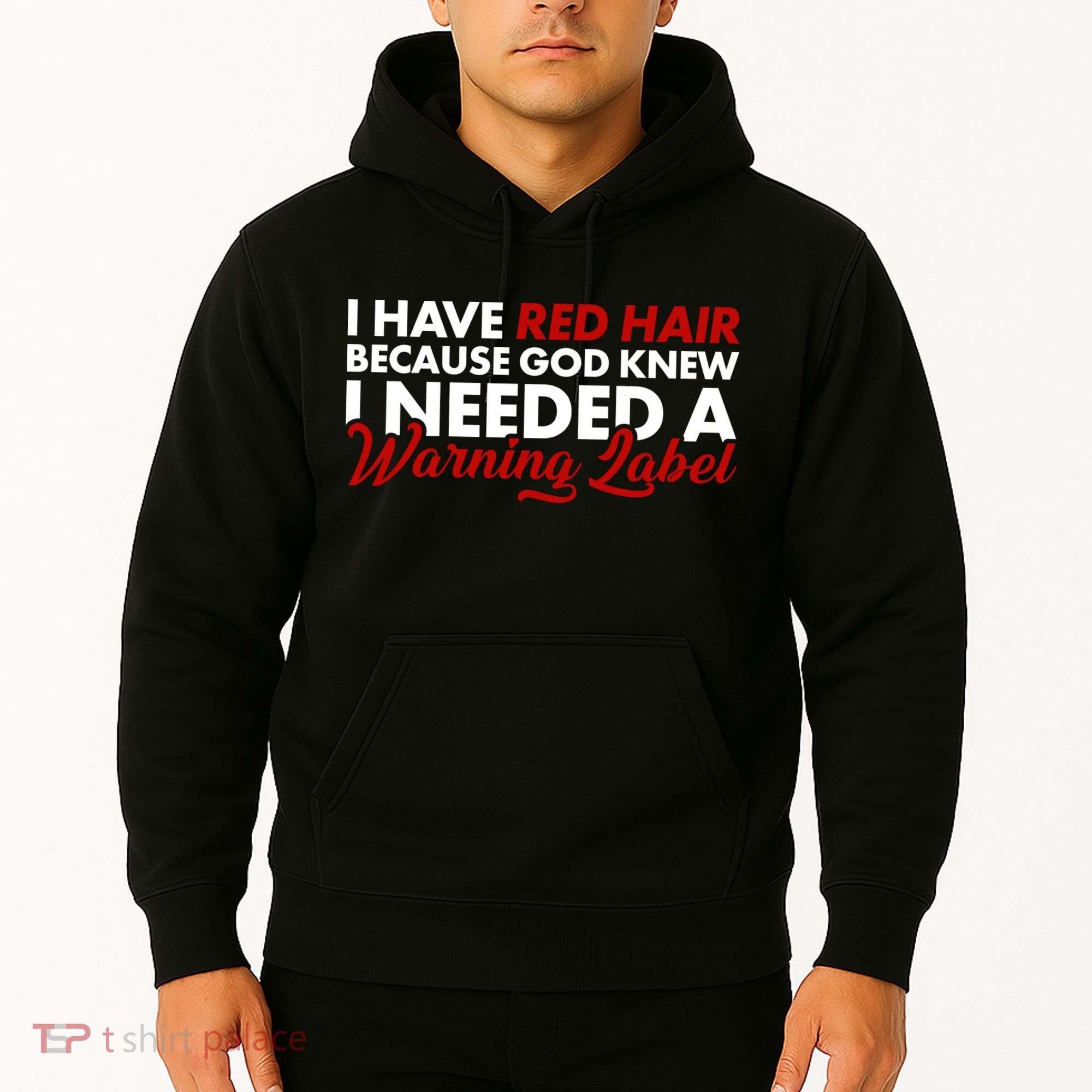 Redhead God Gave Me A Warning Label Hoodie