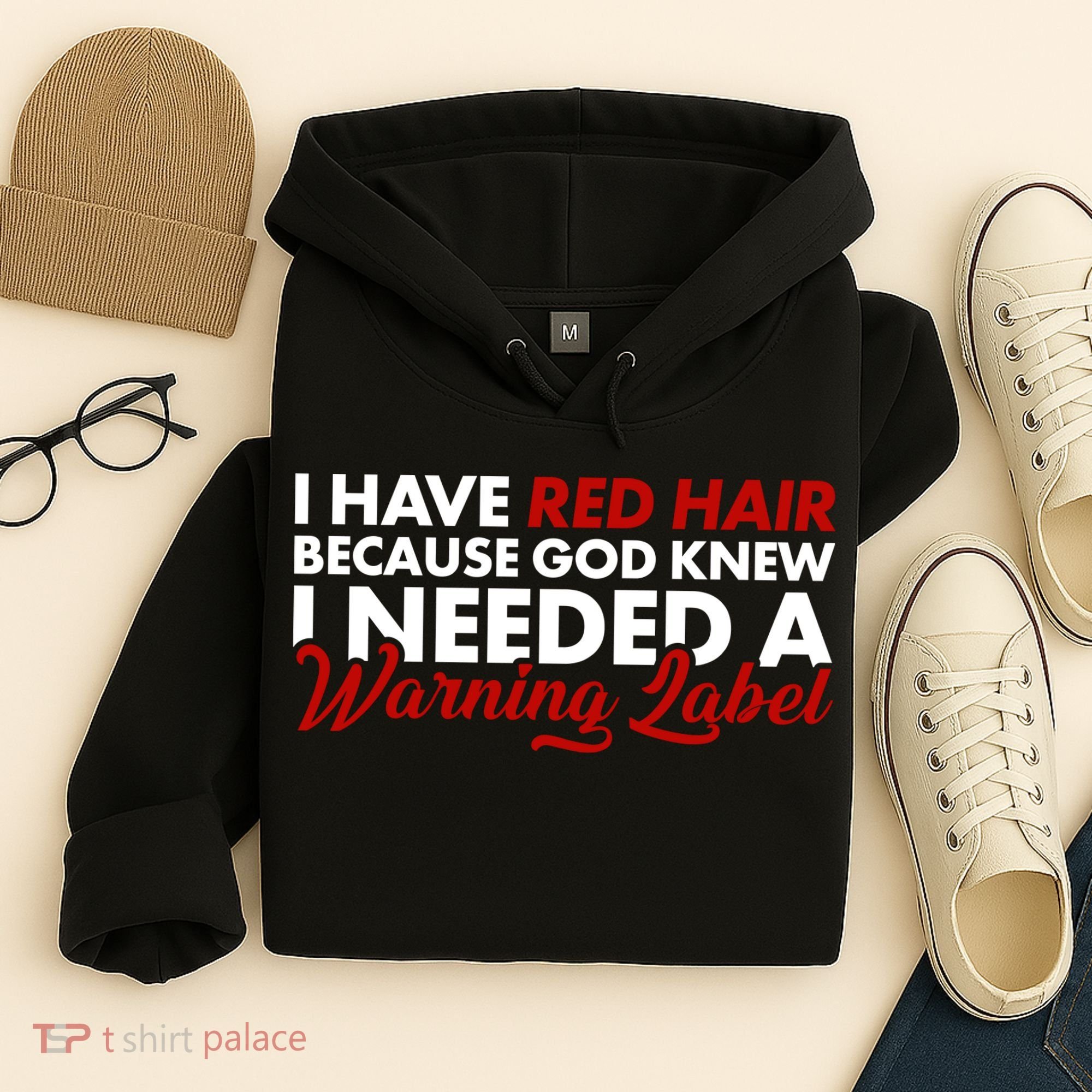  Redhead God Gave Me A Warning Label Hoodie