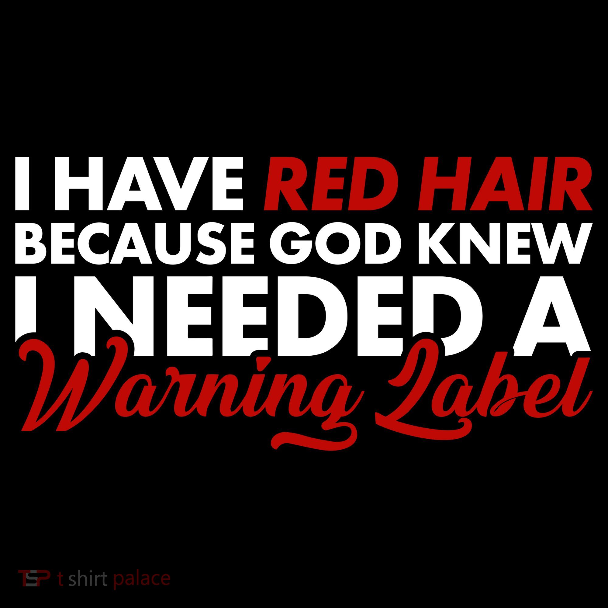  Redhead God Gave Me A Warning Label Hoodie