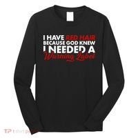  Redhead God Gave Me A Warning Label Long Sleeve Shirt thumb 0