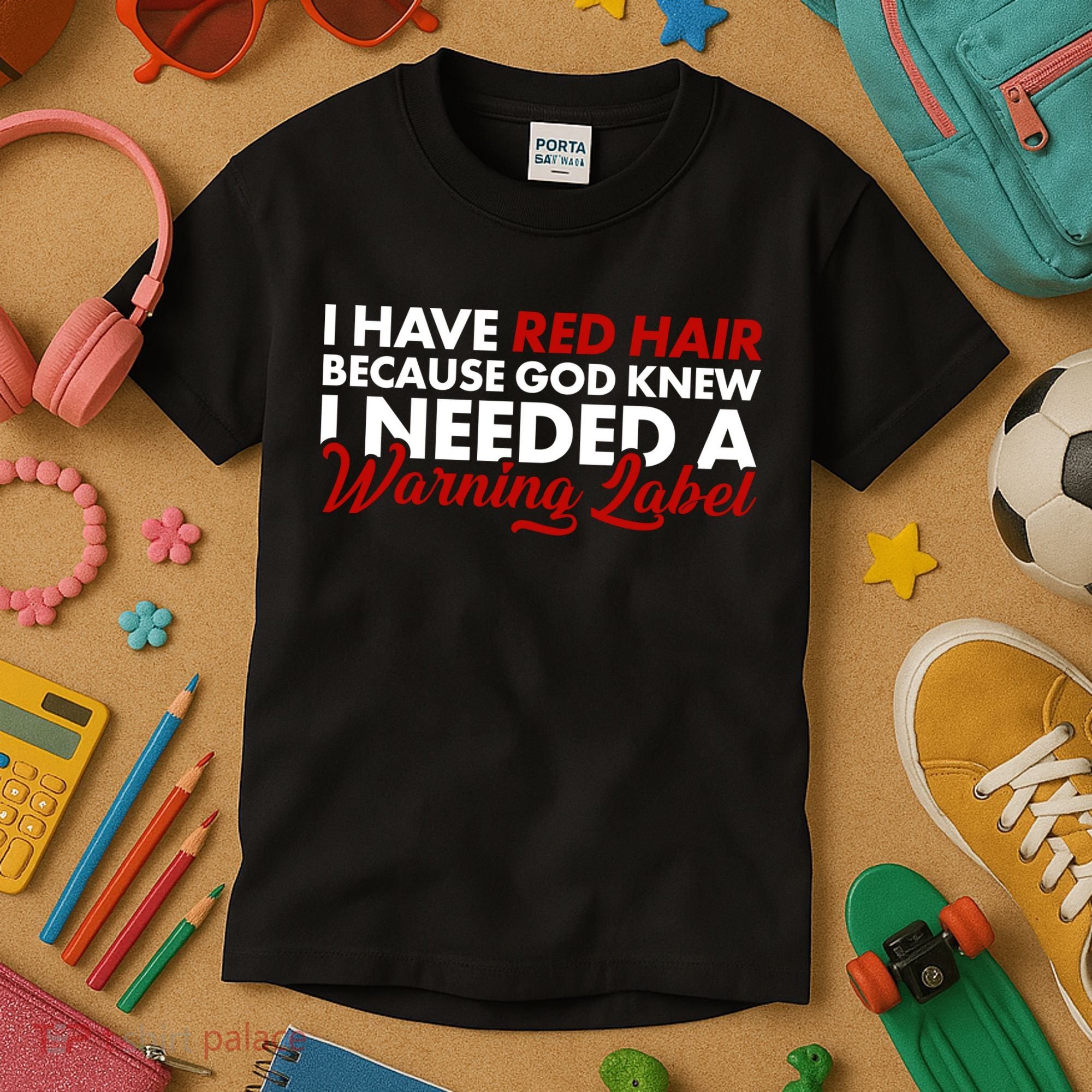  Redhead God Gave Me A Warning Label Kids T-Shirt