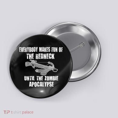 Redneck Zombie Killer Button