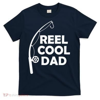 Reel Cool Fishing Dad T-Shirt