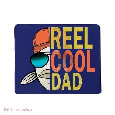Reel Cool Fishing Dad Funny Mousepad