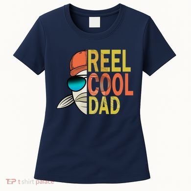 Reel Cool Fishing Dad Funny Women's T-Shirt