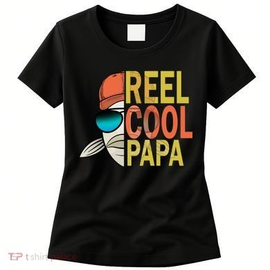Reel Cool Fishing Papa Women's T-Shirt