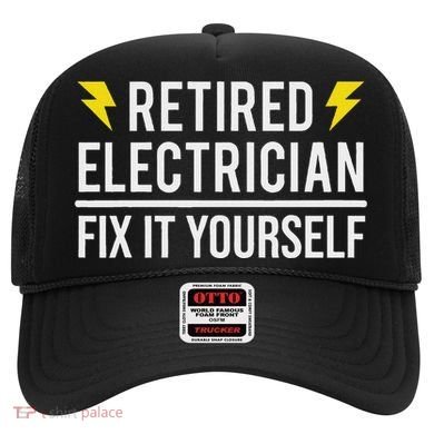 Retired Electrician Fix It Yourself Hat