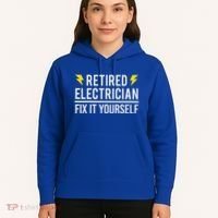 Retired Electrician Fix It Yourself Hoodie thumb 5