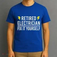 Retired Electrician Fix It Yourself T-Shirt thumb 3