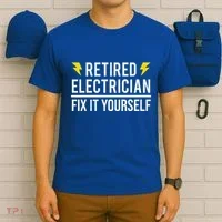 Retired Electrician Fix It Yourself T-Shirt thumb 6