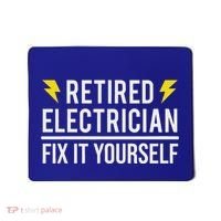 Retired Electrician Fix It Yourself Mousepad thumb 0