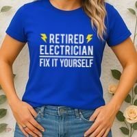 Retired Electrician Fix It Yourself Women's T-Shirt thumb 2