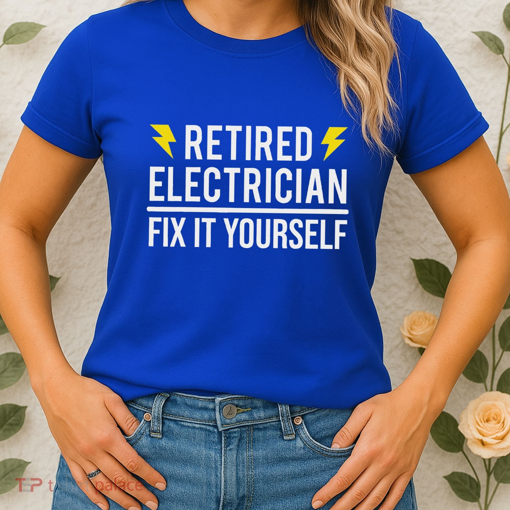 Retired Electrician Fix It Yourself Women's T-Shirt
