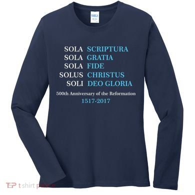 Reformation 500th Anniversary Five Solas Women's Long Sleeve Shirt