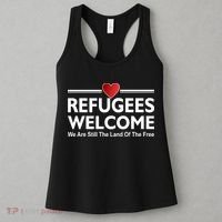 Refugees Welcome We Are Still The Land Of The Free Women's Tank Top thumb 3