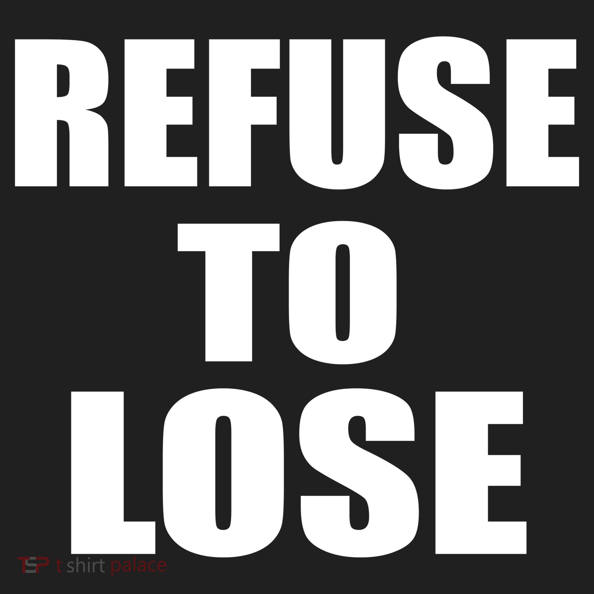 Refuse To Lose Women's Sweatshirt