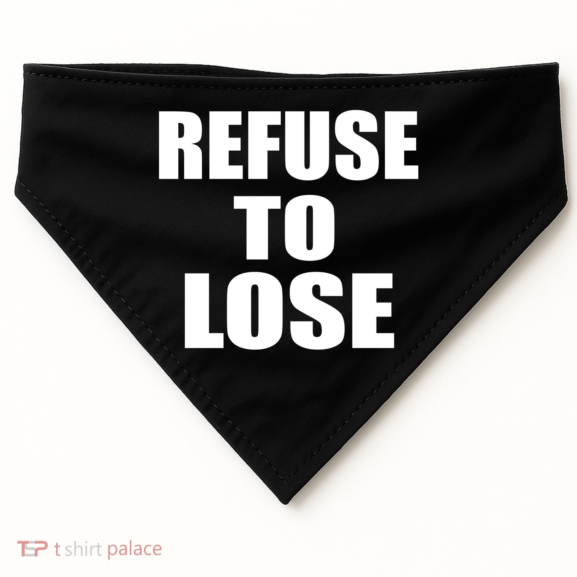 Refuse To Lose USA-Made Doggie Bandana