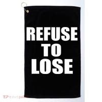 Refuse To Lose Golf Towel thumb 0