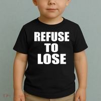 Refuse To Lose Toddler T-Shirt thumb 2