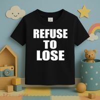 Refuse To Lose Toddler T-Shirt thumb 3