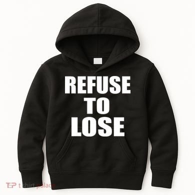 Refuse To Lose Kids Hoodie