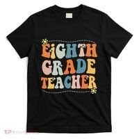 Retro Eighth Grade Teacher Funny 8th Grade Teacher Life T-Shirt thumb 0