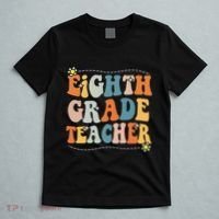 Retro Eighth Grade Teacher Funny 8th Grade Teacher Life T-Shirt thumb 5
