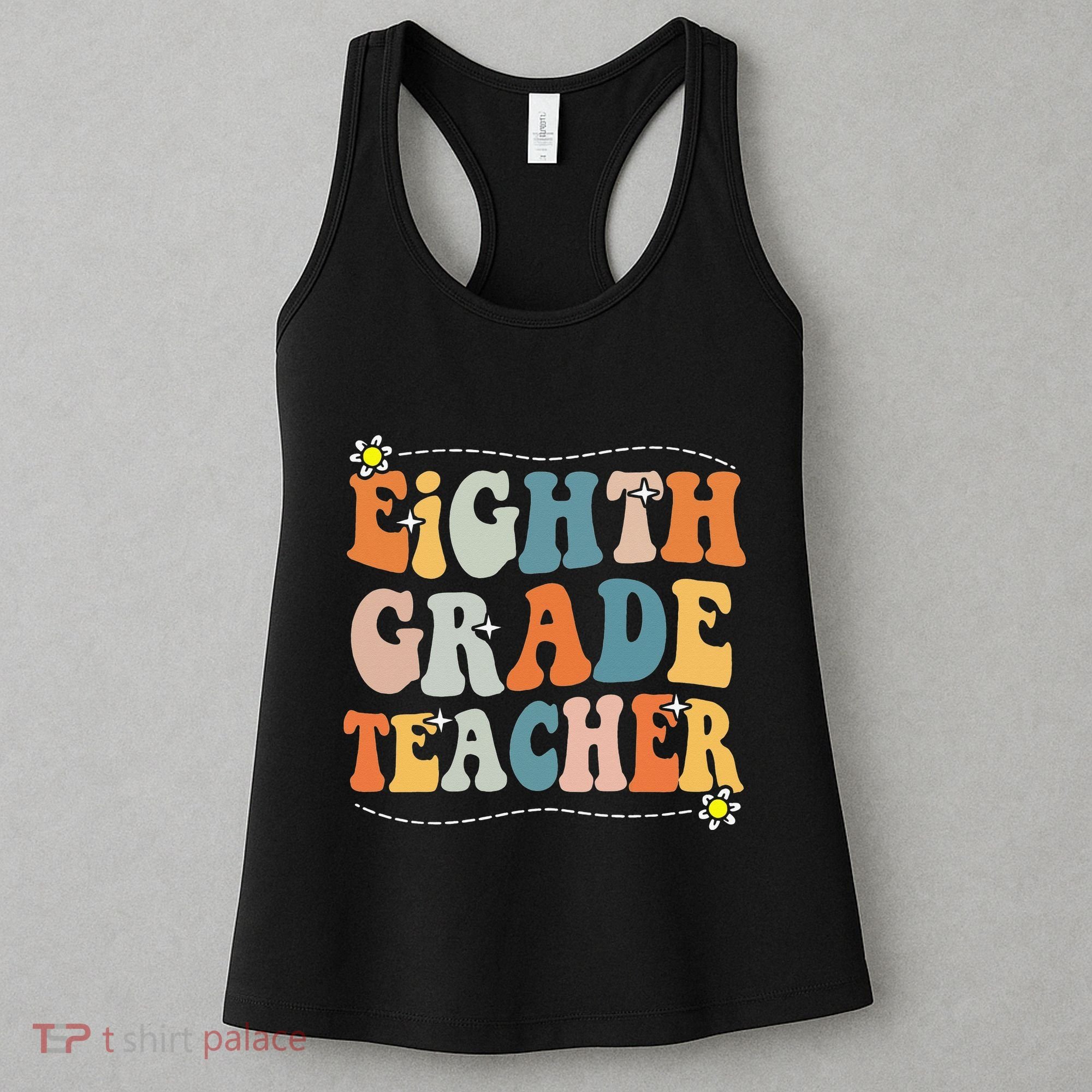 Retro Eighth Grade Teacher Funny 8th Grade Teacher Life Women's Tank Top
