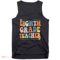 Retro Eighth Grade Teacher Funny 8th Grade Teacher Life Tank Top thumb 0