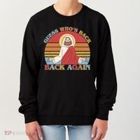 Retro Easter Guess Who Back Again Jesus Resurrection Women's Sweatshirt thumb 0