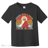 Retro Easter Guess Who Back Again Jesus Resurrection Toddler T-Shirt thumb 0