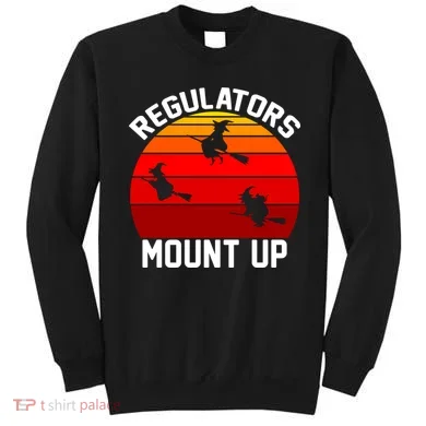 Regulators Mount Up Sweatshirt
