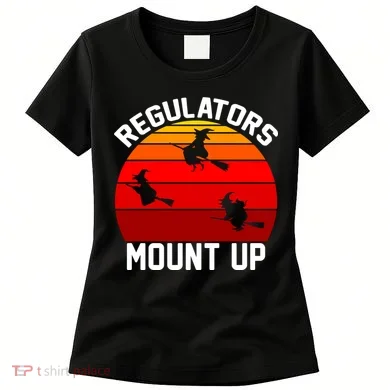 Regulators Mount Up Women's T-Shirt